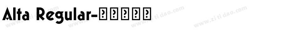 Alta Regular字体转换